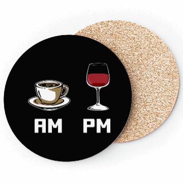 Discover AM PM Coffee Lover Caffeine Wine Lover Coasters