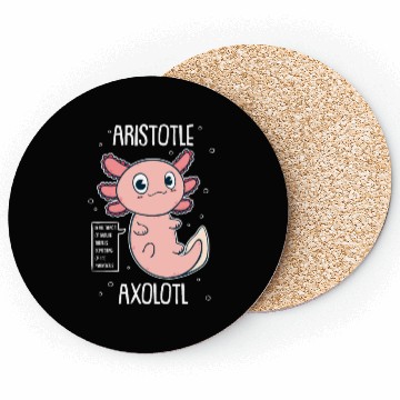 Discover Philosophy Axolotl With Aristotle Quote Coasters