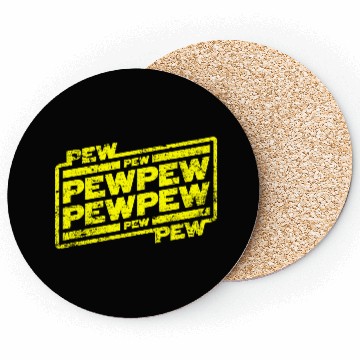 Discover Pew Pew Pew Coasters