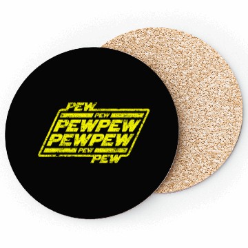 Discover Pew Pew Pew Coasters
