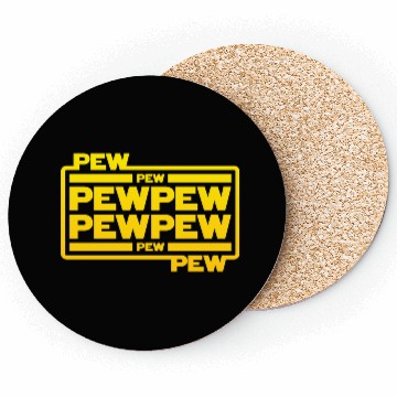 Discover Pew Pew Pew Coasters