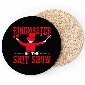 Discover Ringmaster Shit Show Coasters