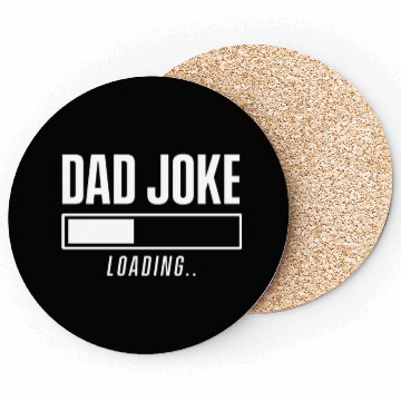 Discover Dad Joke Dadjoke Father Jokes Funny Dad Loading Coasters