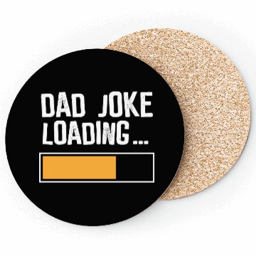 Discover Dad Joke Loading Coasters