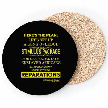 Discover Stimulus Package, Reparations (Yellow Lettering) Coasters