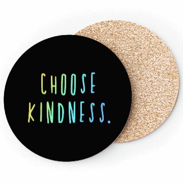 Discover Choose Kindness Cool Colors Ombre Coasters