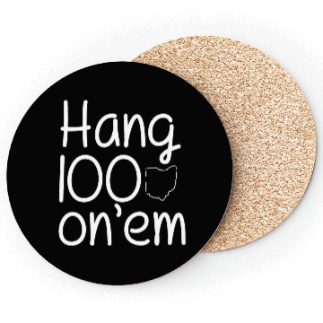 Discover Hang 100 On Em college football funny Coasters