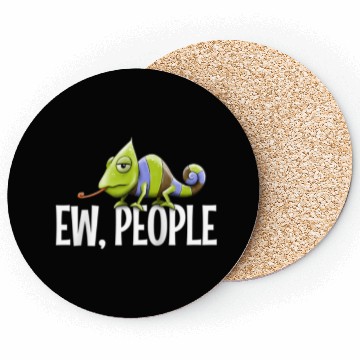 Discover Grumpy Chameleon Lovers Sarcastic Joke Ew People Coasters