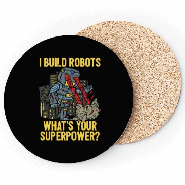 Discover I Build Robots Robotic Engineering Engineer Coasters