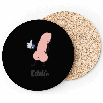 Discover Eddie Funky Dick Gives You Like Coasters