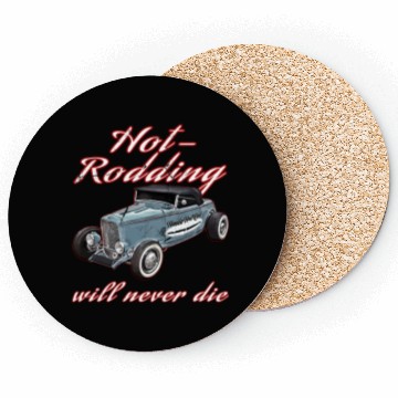 Discover Hot Rodding Will Never Die Rat Hot Rod Hi Boy High Coasters