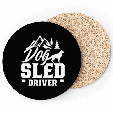 Discover Dog sled driver Sledding Sleds Driver Sled Dogs Coasters