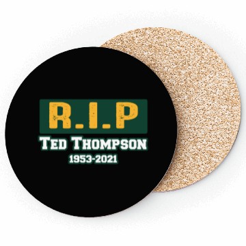 Discover RIP Former Ted Thompson, Rest In Peace Ted Coasters