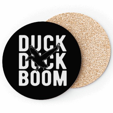 Discover Duck duck boom Coasters