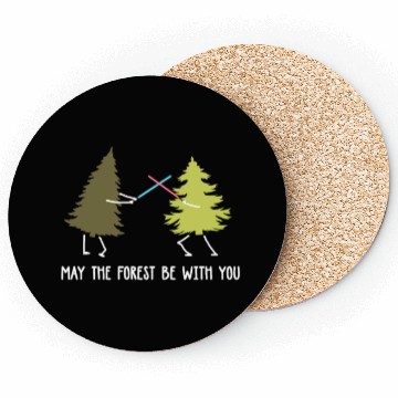 Discover May the forest be with you Coasters