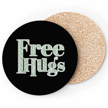 Discover Free hugs Coasters