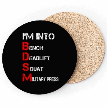 Discover I'm Into BDSM Bench Squat Deadlift Military Press Coasters