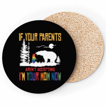 Discover Parents don't accept I'm Your Mom Now - LGBT Pride Coasters