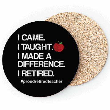 Discover Funny Teacher Retirement Retired School Teacher Coasters
