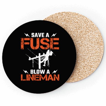 Discover Save A Fuse Blow A Lineman Electrical Electric Coasters
