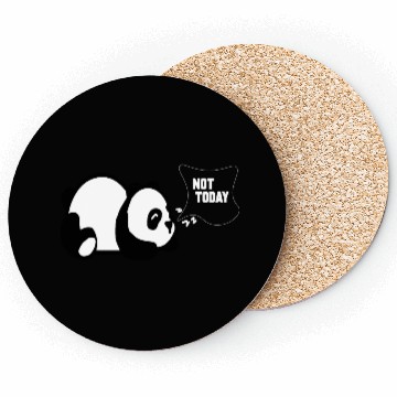 Discover PANDA SARCASM NOT TODAY Coasters