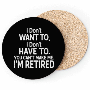 Discover Retirement I'm Retired Funny Retirement Coasters