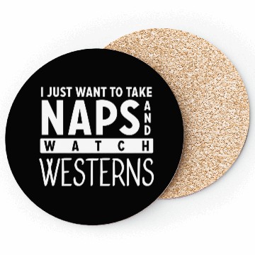 Discover Take Naps And Watch Western Movies Lover Coasters