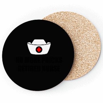 Discover No More Pricks, Retired Nurse 3 Coasters