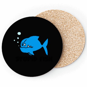 Discover Stupid Fish Coasters