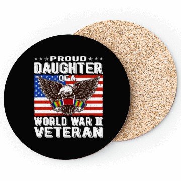 Discover Proud Daughter Of A World War 2 Veteran Patriotic Coasters