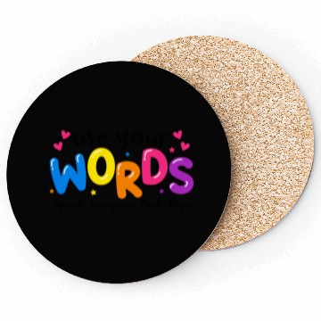 Discover Use your Words Speech Language Pathologist Coasters