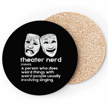 Discover Theater Theater Nerd Definition Coasters