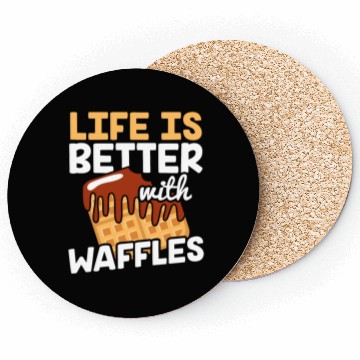 Discover Life is Better with Waffles Waffle Pancakes Coasters