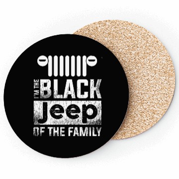 Discover I'm The Black Jeep of The Family Coasters