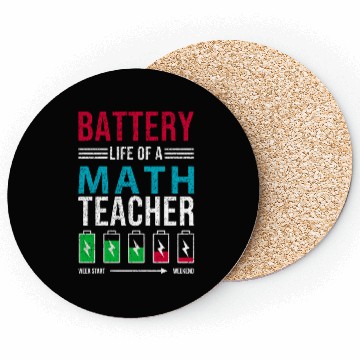 Discover Battery Life Of A Math Teacher, funny teacher Coasters