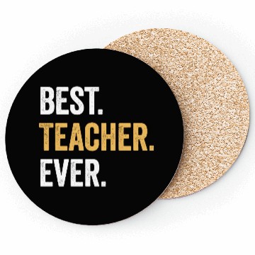 Discover Best Teacher Ever Gift for Teacher Family Party Coasters