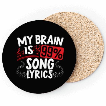 Discover My Brain Is 99% Song Lyrics Musican Song Writer Coasters