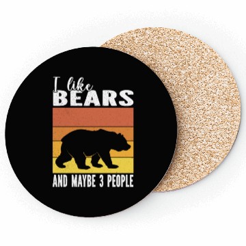 Discover I Love Bears And Maybe 3 People For Bear lovers Coasters