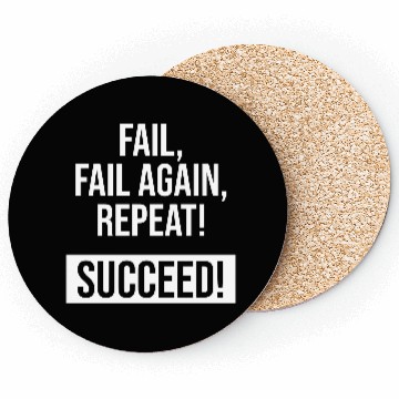 Discover Fail, Fail Again, Repeat! Succeed! Coasters