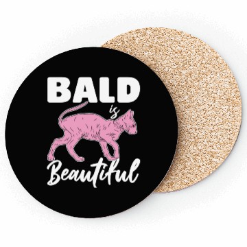 Discover Bald Is Beautiful Sphynx Cat Hair less Sphynx Coasters