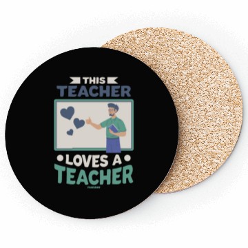 Discover This Teacher Loves A Teacher Coasters