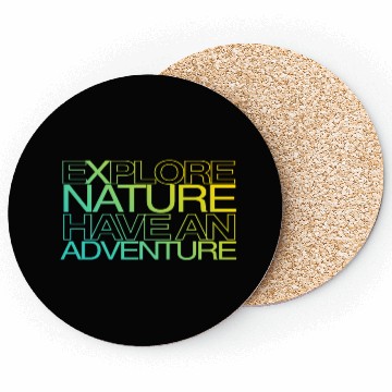 Discover explore nature have an adventure Coasters