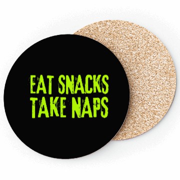 Discover Eat Snacks Take Naps Coasters