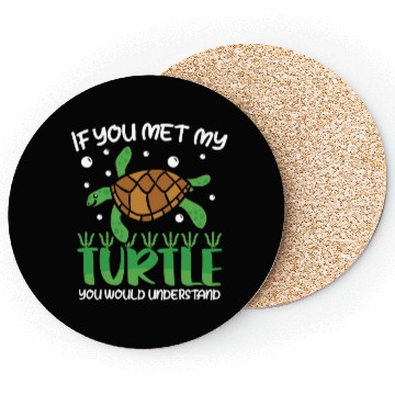 Discover I'm not weird I have a Turtle Coasters