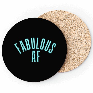 Discover Fabulous AF Coasters