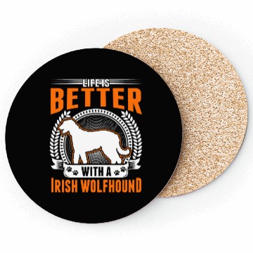 Discover Life Is Better With An Irish Wolfhound Coasters