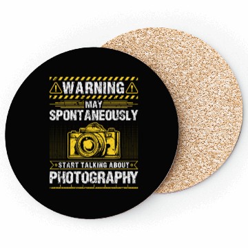 Discover May Spontaneously Start Talking About Photography Coasters