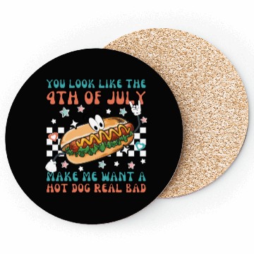 Discover Makes Me Want A Hot Dog Real Bad, 4th July Coasters