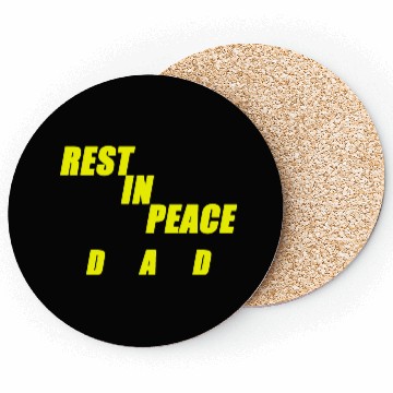 Discover REST IN PEACE DAD Coasters