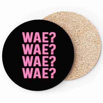 Discover Wae? Korean Question - Why? Coasters